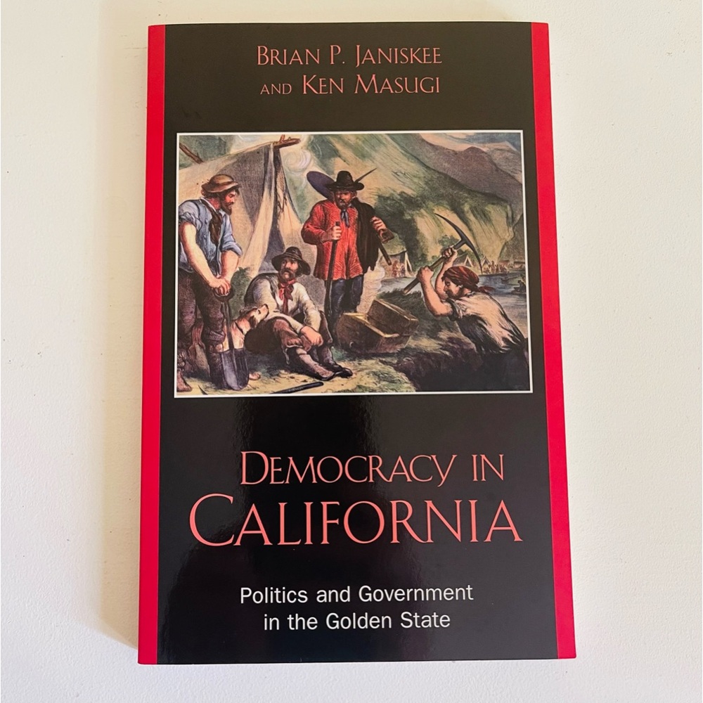 Democracy in California: Politics & Government in the Golden State, 2002, Book
